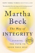 The Way of Integrity: Finding the Path to Your True Self (Oprah's Book Club)