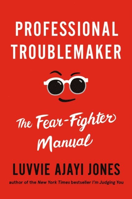 Luvvie Ajayi Jones - Professional Troublemaker, E-bok