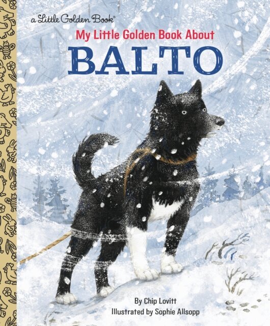 Charles Lovitt - My Little Golden Book About Balto, E-bok