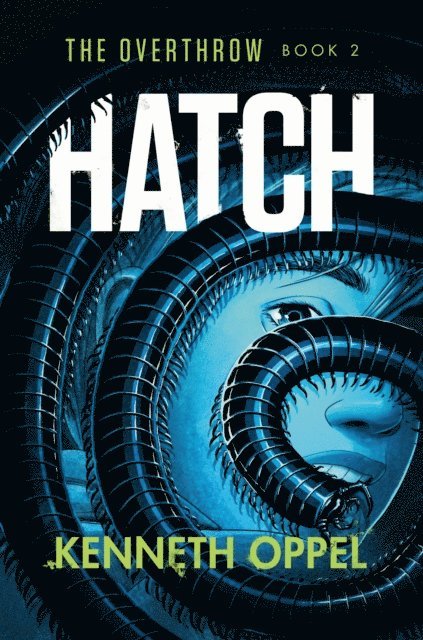 Kenneth Oppel - Hatch, E-bok