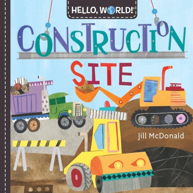 Jill McDonald - Hello, World! Construction Site, E-bok