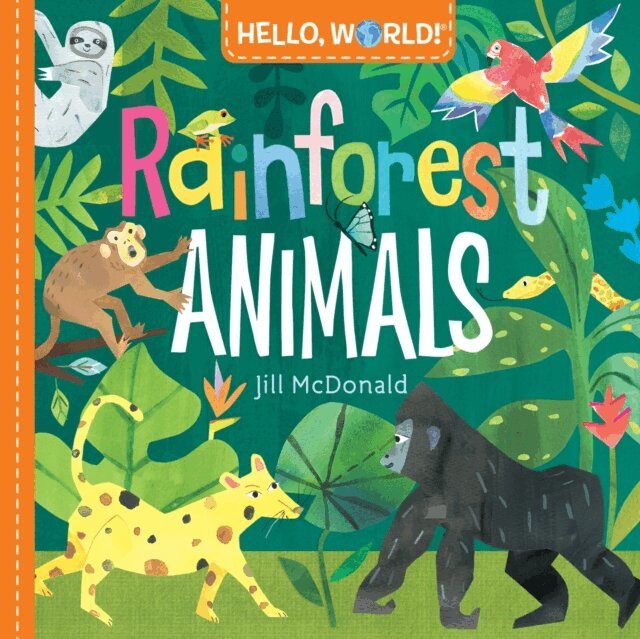 Jill McDonald - Hello, World! Rainforest Animals, E-bok