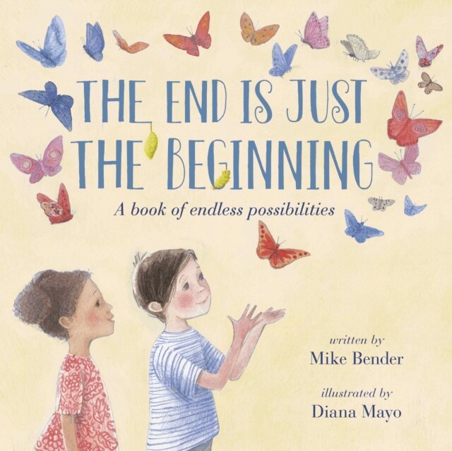 Mike Bender - End Is Just the Beginning, E-bok