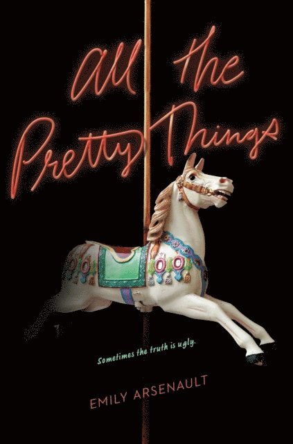 Emily Arsenault - All the Pretty Things, E-bok