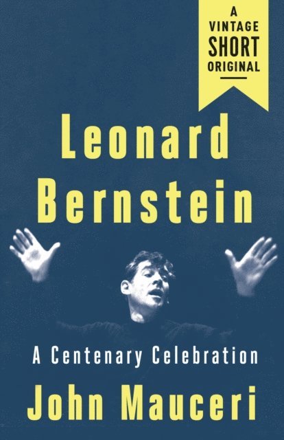 John Mauceri - Leonard Bernstein, E-bok