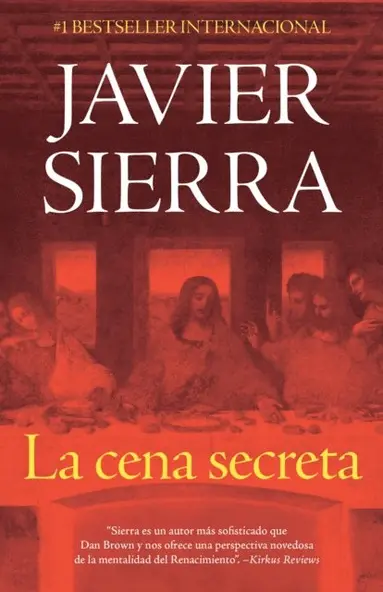 Javier Sierra - La cena secreta, E-bok