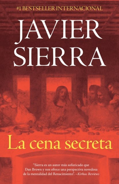 Javier Sierra - La cena secreta, E-bok