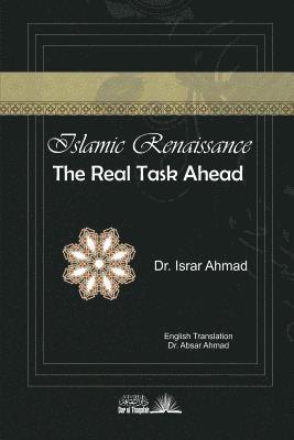 Israr Ahmad - Islamic Renaissance - The Real task ahead, Häftad. Tillgänglighet: Lägg i varukorg