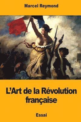 Marcel Reymond - L'Art de la Révolution française, Häftad. Tillgänglighet: Lägg i varukorg