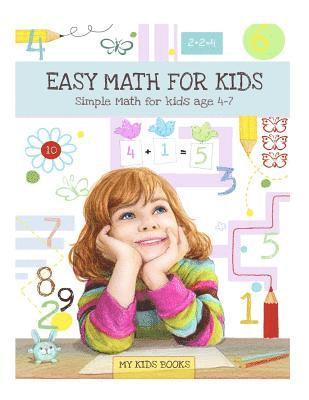 Michelle Green - Easy Math for kids: Simple Math for kids - Age 4 - 7, Häftad. Tillgänglighet: Lägg i varukorg