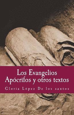 Gloria Lopez de Los Santos - Los Evangelios Apocrifos y otros textos, Häftad