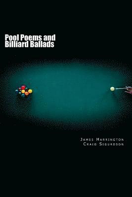 Craig Sigurdson, James P. Harrington - Pool Poems and Billiard Ballads, Häftad. Tillgänglighet: Lägg i varukorg