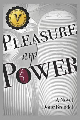 Doug Brendel - Pleasure and Power, Häftad. Tillgänglighet: Lägg i varukorg