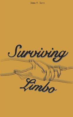Donna M. Davis - Surviving Limbo, Häftad. Tillgänglighet: Lägg i varukorg