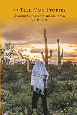 Richard Fenwick, Raisa Moroz - To Tell Our Stories: Holocaust Survivors of Southern Arizona, Häftad. Tillgänglighet: Lägg i varukorg