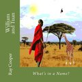 William and Tuan: What's in a Name