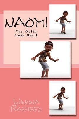 Winona Rasheed - Naomi: You Gotta Love Her!!, Häftad. Tillgänglighet: Lägg i varukorg