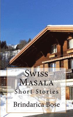 Brindarica Bose - Swiss Masala: Short Stories, Häftad. Tillgänglighet: Lägg i varukorg