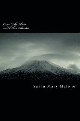 Susan Mary Malone - Over the Pass, and Other Stories, Häftad. Tillgänglighet: Lägg i varukorg