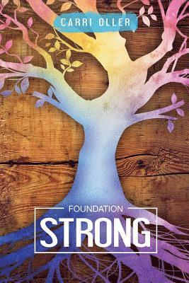 Carri Oller, Benedria D. Smith - Foundation Strong, Häftad. Tillgänglighet: Lägg i varukorg