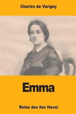 Charles De Varigny - Emma: Reine des îles Havaï, Häftad