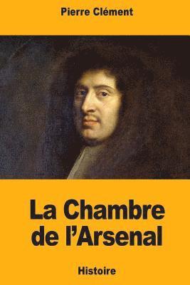 Pierre Clément - La Chambre de l'Arsenal, Häftad. Tillgänglighet: Lägg i varukorg