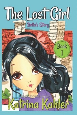 Katrina Kahler - Lost Girl - Book 1, Häftad