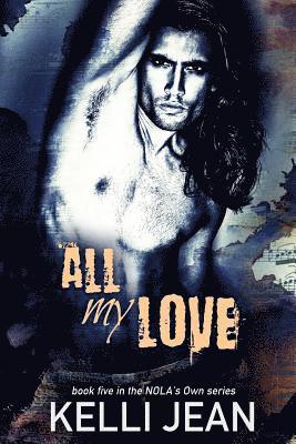 Kelli Jean - All My Love, Häftad. Tillgänglighet: Lägg i varukorg