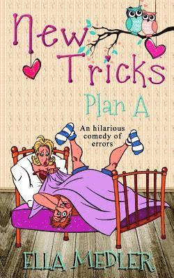 Ella Medler - New Tricks: Plan A, Häftad. Tillgänglighet: Lägg i varukorg