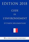 Code de l'Environnement (2/2) - Partie Réglementaire