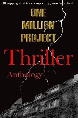 Sue Baron, Soleil Daniels - One Million Project Thriller Anthology: 40 gripping short tales compiled by Jason Greenfield, Häftad. Tillgänglighet: Lägg i varukorg