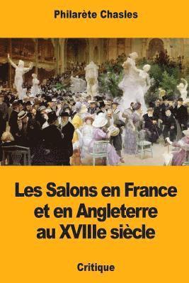Philarète Chasles - Les Salons en France et en Angleterre au XVIIIe siècle, Häftad