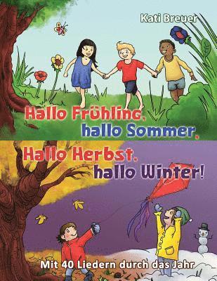 Kati Breuer, Stephen Janetzko - Hallo Frühling, hallo Sommer, hallo Herbst, hallo Winter! Mit 40 Liedern durch das Jahr, Häftad. Tillgänglighet: Lägg i varukorg