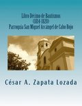 Libro Decimo de Bautismos (1814-1820) Parroquia San Miguel Arcangel de Cabo Rojo