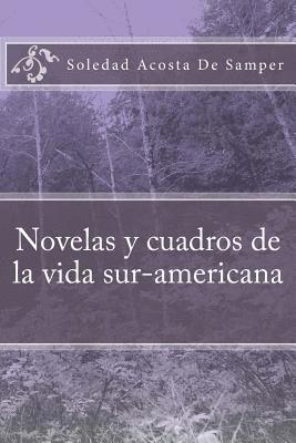 Soledad Acosta De Samper - Novelas y cuadros de la vida sur-americana, Häftad. Tillgänglighet: Lägg i varukorg
