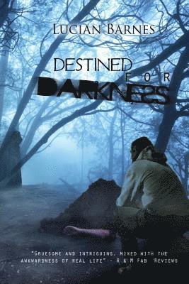 Lucian Barnes - Destined for Darkness, Häftad. Tillgänglighet: Lägg i varukorg