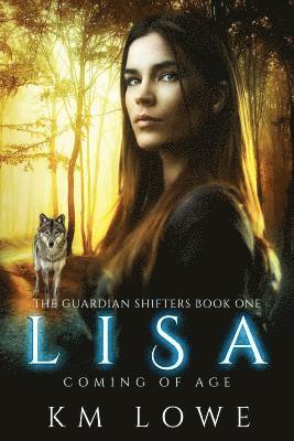 Kellie Dennis @Book Cover Design, Karen Sanders - Lisa - Coming Of Age (Book 1 of The Guardian Shifters): coming of Age, Häftad