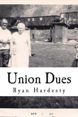 Ryan Hardesty - Union Dues, Häftad. Tillgänglighet: Lägg i varukorg