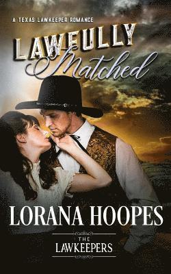 The Lawkeepers, Lorana Hoopes - Lawfully Matched: A Texas Lawkeeper Romance, Häftad. Tillgänglighet: Lägg i varukorg