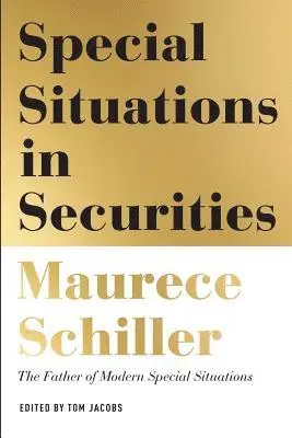 Maurece Schiller, Tom Jacobs - Special Situations in Securities, Häftad. Tillgänglighet: Lägg i varukorg