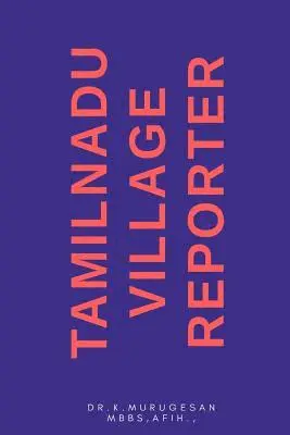 K. Murugesan Mbbs - Tamilnadu Village Reporter, Häftad. Tillgänglighet: Lägg i varukorg