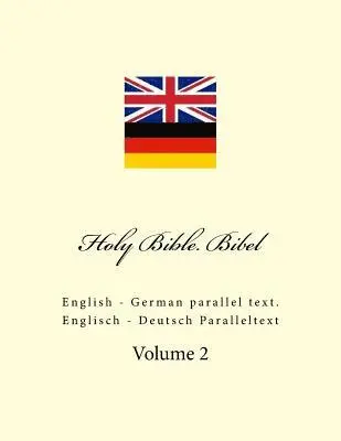 Ivan Kushnir - Holy Bible. Bibel: English - German Parallel Text. Englisch - Deutsch Paralleltext, Häftad. Tillgänglighet: Lägg i varukorg