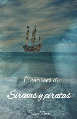 Sarah Davis - Canciones de sirenas y piratas, Häftad. Tillgänglighet: Lägg i varukorg