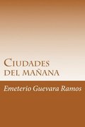 Ciudades del mañana: Sustentabilidad en el futuro