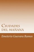 Ciudades del maana: Sustentabilidad en el futuro