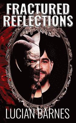 Lucian Barnes - Fractured Reflections, Häftad. Tillgänglighet: Lägg i varukorg