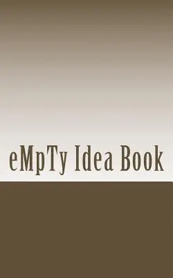 Michael D. Turner - Empty Idea Book: A book to get things done, Häftad. Tillgänglighet: Lägg i varukorg