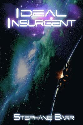 Stephanie Barr - Ideal Insurgent, Häftad. Tillgänglighet: Lägg i varukorg