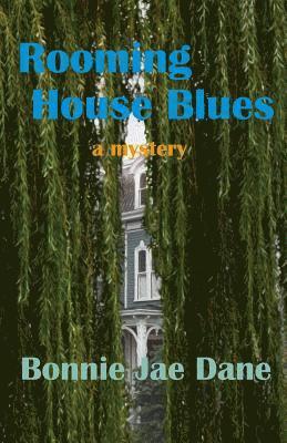 Bonnie Jae Dane - Rooming House Blues: a mystery, Häftad. Tillgänglighet: Lägg i varukorg