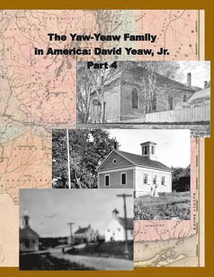 Carolyn Gray Yeaw, James R. D. Yeaw - The Yaw-Yeaw Family in America, Volume 4: David Yeaw, Jr., Häftad. Tillgänglighet: Lägg i varukorg